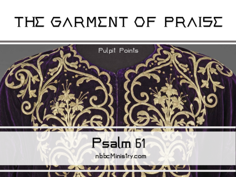 The Garment of Praise New Berean Baptist Church